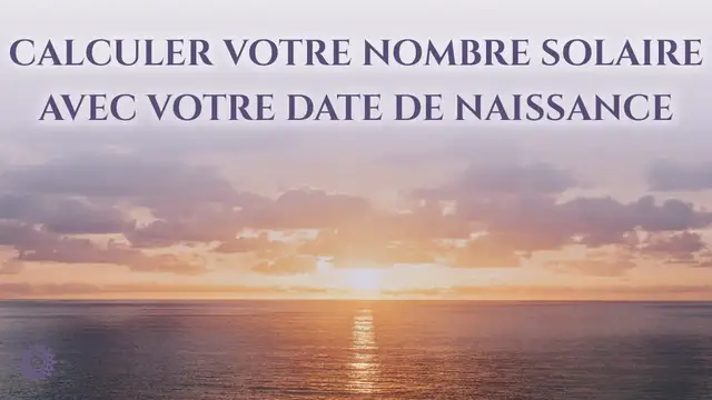 Video thumbnail for 🎂 CALCULER VOTRE NOMBRE SOLAIRE AVEC VOTRE DATE DE NAISSANCE