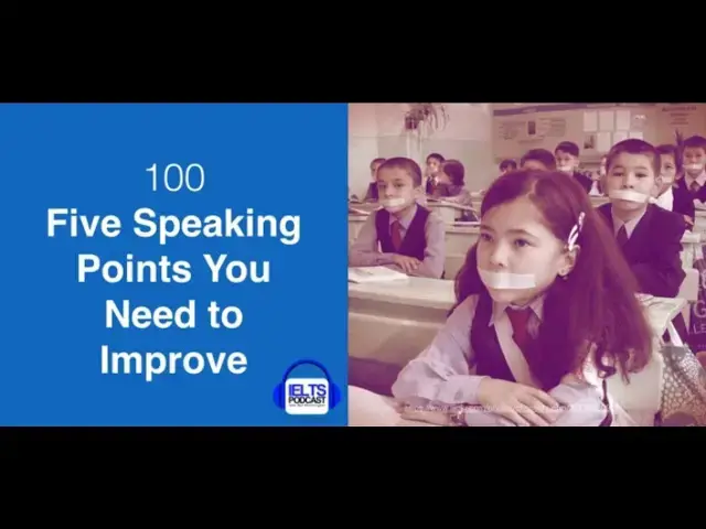 Video thumbnail for IELTS Speaking | 100. IELTS Speaking: Five Speaking Points You Need to Improve