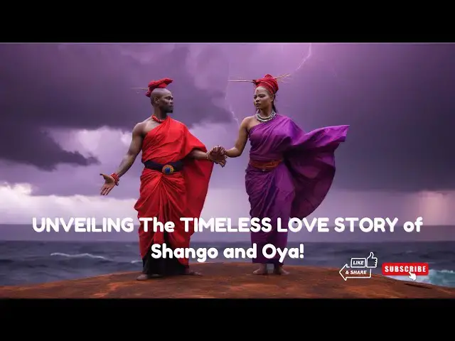 Video thumbnail for UNVEILING The TIMELESS LOVE STORY of Shango and Oya!