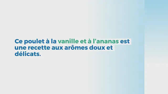 Video thumbnail for Marmite des îles : poulet à la vanille et à l’ananas