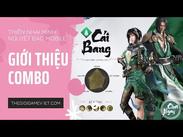 Video thumbnail for Giới thiệu Combo của phái Cái Bang trong Thiên Nhai Minh Nguyệt Đao Mobile