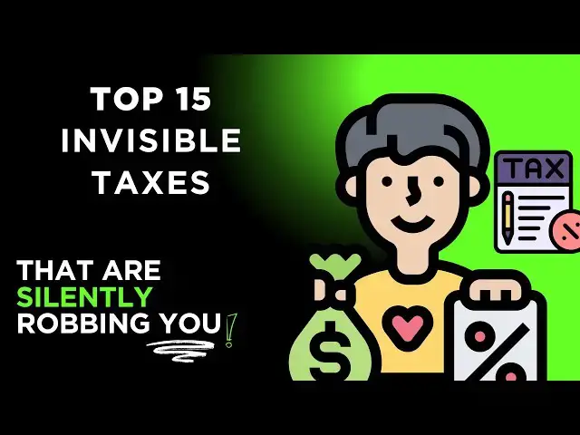 'Video thumbnail for Top 15 Invisible Taxes That Are Silently Robbing You'