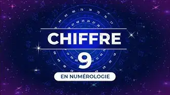 Video thumbnail for 9️⃣ CHIFFRE 9 EN NUMÉROLOGIE