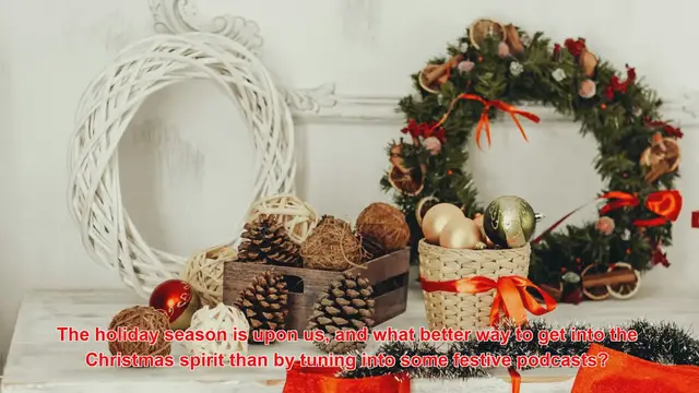 Video thumbnail for What Are The Best Christmas-Themed Podcasts To Listen To?