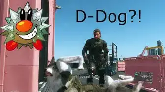 Video thumbnail for D-Dog what's wrong? D Dog? D DOOOOOOGGGG | MGSV D Dog Glitch
