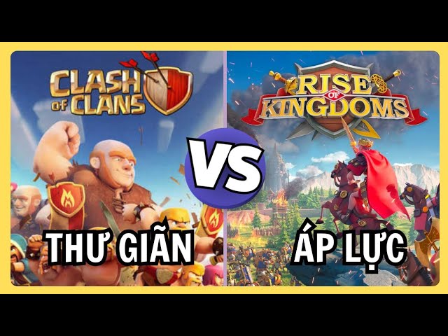 Video thumbnail for Clash of Clans vs Rise of Kingdoms: Sự Tiến Hóa Hay Cái Bẫy "Mất Ngủ" Của Game Chiến Thuật?