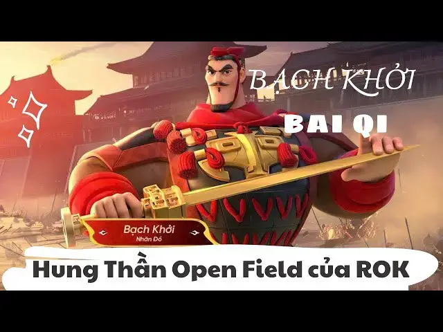 Video thumbnail for Bạch Khởi (Bai Qi) Rise of Kingdoms – Hung Thần Bộ Binh Càn Quét Open Field | Build & Cặp Tướng Mạnh