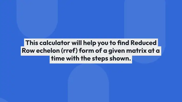 Video thumbnail for The Top 5 Applications of RREF Calculators in Engineering