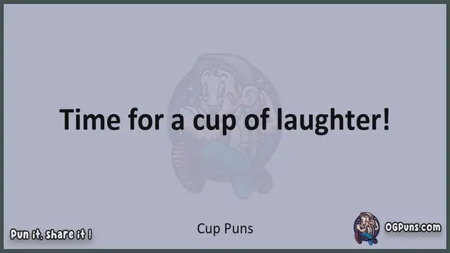 Video thumbnail for Cup - Jokes, Puns, Wordplays, and Laughter