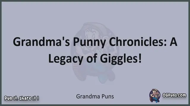 Video thumbnail for Grandma - Jokes, Puns, Wordplays, and Laughter