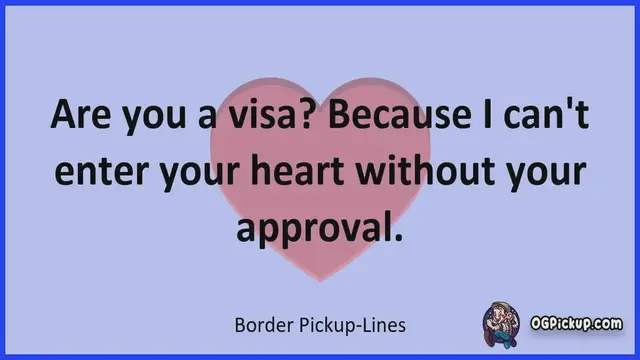 Video thumbnail for Border - Pickup-Lines & Rizz for Him & for Her