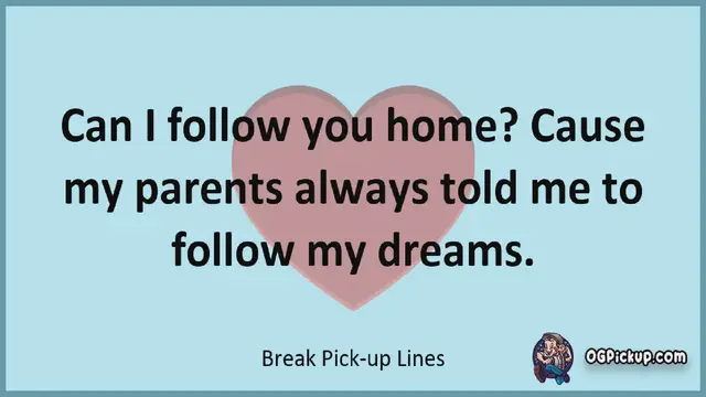 Video thumbnail for Break - Pickup-Lines & Rizz for Him & for Her