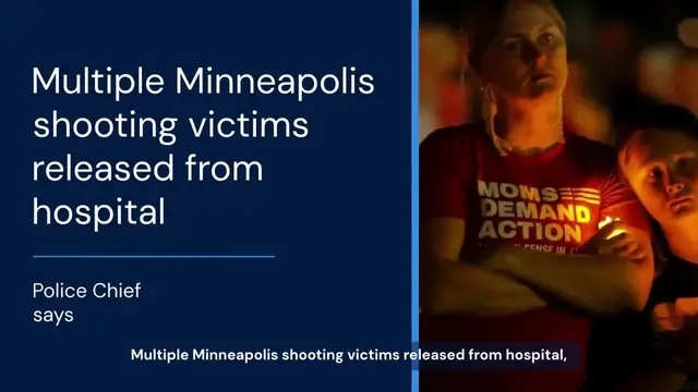 'Video thumbnail for Multiple Minneapolis shooting victims released from hospital, police chief says'
