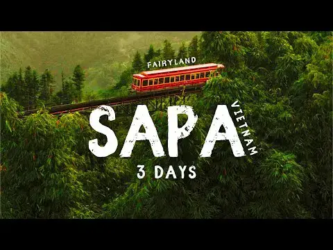 Video thumbnail for 3 Days in Sapa Vietnam - What to do in Sapa Vietnam