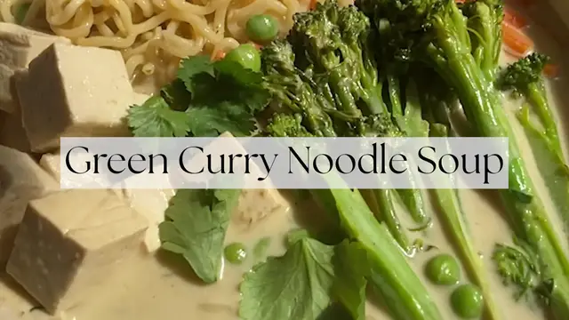 Video thumbnail for Green Curry Noodle Soup