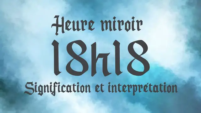Video thumbnail for 🔮 HEURE MIROIR 18h18 - Signification et Interprétation angélique