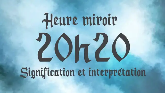 Video thumbnail for 🔮 HEURE MIROIR 20h20- Signification et Interprétation angélique