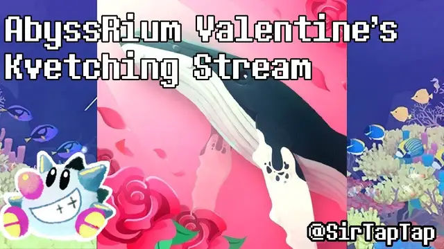 Video thumbnail for AbyssRium Tap Tap Fish | Valentine's Day Kvetching Stream