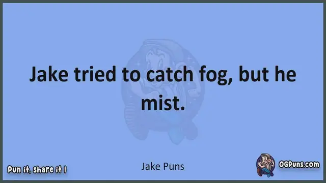Video thumbnail for Jake - Jokes, Puns, Wordplays, and Laughter