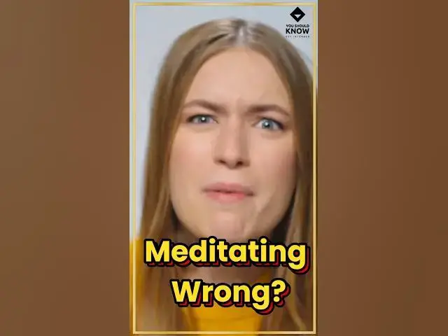 Video thumbnail for You’re Meditating Wrong - Here’s the right way #meditation #healthyliving #yoga #mindwellness