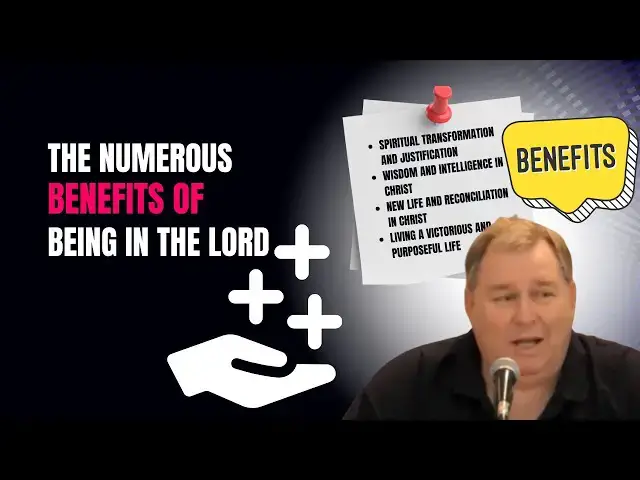 Video thumbnail for The Numerous Benefits of Being in the Lord