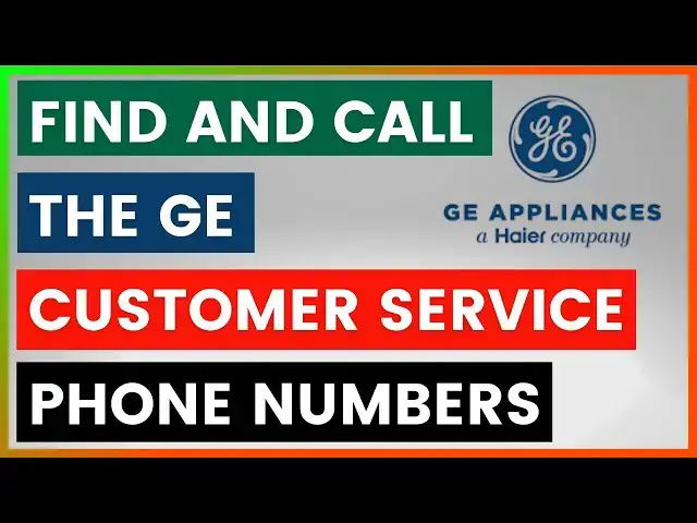 Video thumbnail for How To Find And Call The GE Appliances Customer Service Phone Numbers? [in 2025]