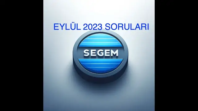 Video thumbnail for Segem Eylül 2023 Sınav Soruları
