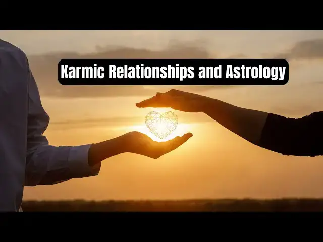 Video thumbnail for Unveiling the Mysteries of Karmic Relationships through Astrology