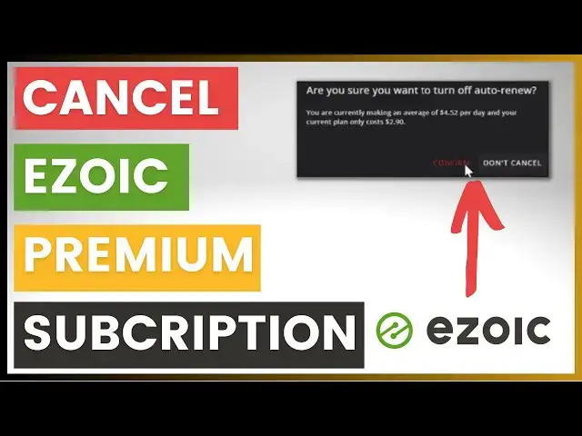 Video thumbnail for How To Cancel An Ezoic Premium Subscription? [in 2023]