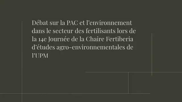 Video thumbnail for Débat sur la PAC et l’environnement dans le secteur des fertilisants lors de la 14e Journée de la Chaire Fertiberia d’études agro-environnementales de l’UPM