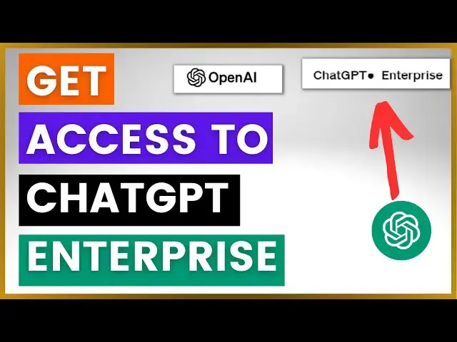 Video thumbnail for How To Get Access To ChatGPT Enterprise?