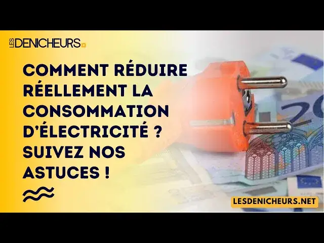 Video thumbnail for Comment réduire réellement la consommation d’électricité ? Suivez nos astuces !