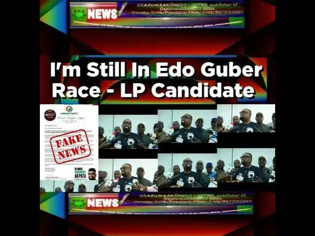 Video thumbnail for I'm Still In Edo Guber Race - LP Candidate ~ OsazuwaAkonedo
