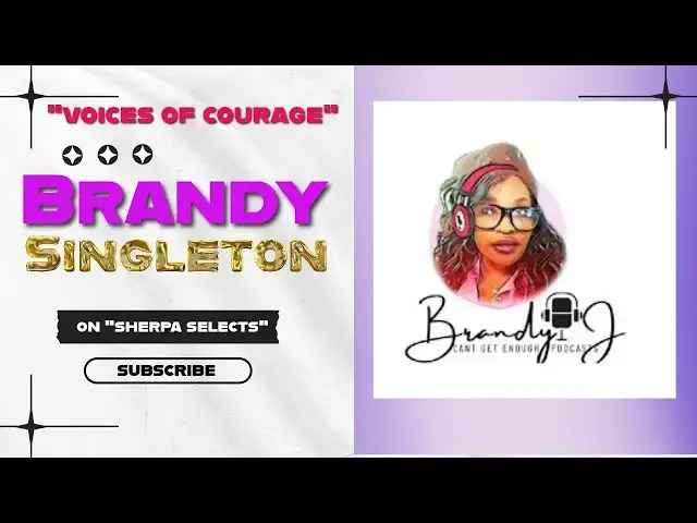 'Video thumbnail for Sherpa Selects:Podcaster Brandy Singleton ("A Voice to be Reckoned With")!'