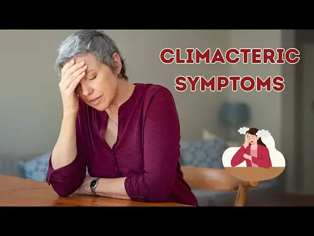 Video thumbnail for Climacteric Symptoms: Hot Flashes, Mood, Sleep – General Info