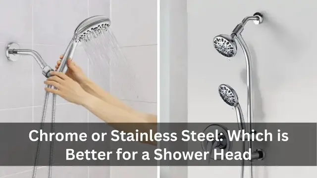 Video thumbnail for Chrome or Stainless Steel: Which is Better for a Shower Head