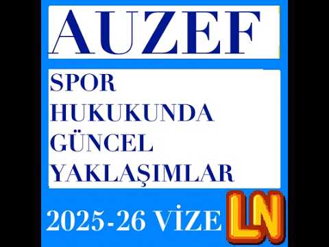 Video thumbnail for Spor Hukukunda Güncel Yaklaşımlar 2025-2026 Vize Soruları