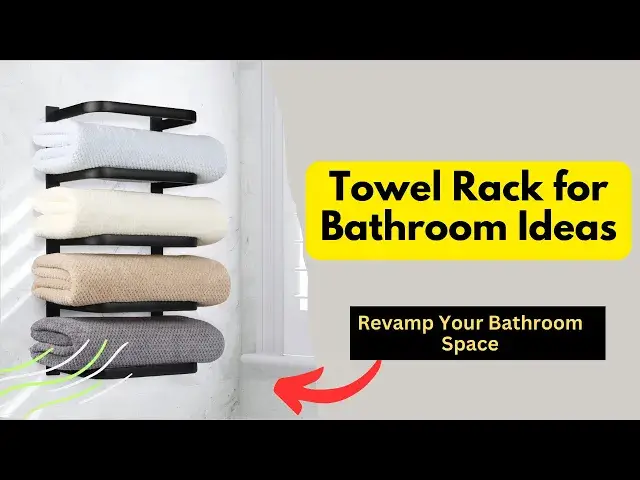 Video thumbnail for Towel Rack for Bathroom Ideas: Organize Your Bathroom in Style