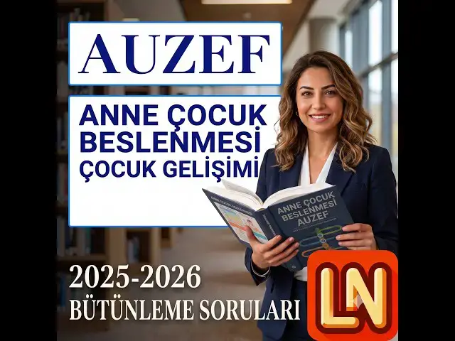 Video thumbnail for Anne Çocuk Beslenmesi 2025-2026 Bütünleme Soruları