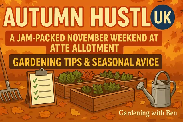 'Video thumbnail for Autumn Hustle: A Jam-Packed November Weekend at the Allotment🍂| Gardening Tips & Seasonal Advice 🌱'