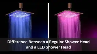 Video thumbnail for What is the Difference Between a Regular Shower Head and a LED Shower Head