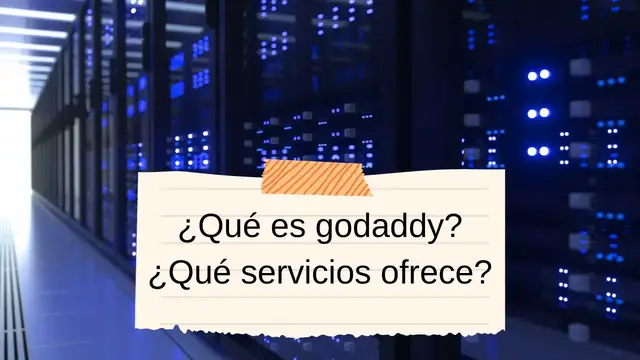 Video thumbnail for ¿Qué es godaddy? ¿Qué servicios ofrece? Video blog