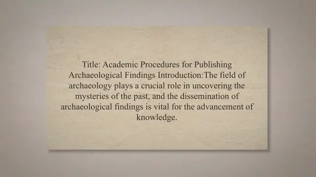 Video thumbnail for Academic procedures for publishing archaeological findings