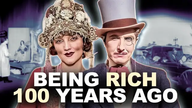 Video thumbnail for What It Was Like To Be Filthy Rich 100 Years Ago