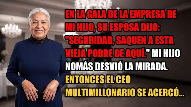 Video thumbnail for En la gala de la empresa de mi hijo, su esposa dijo: "Seguridad, saquen a esta vieja pobre de…