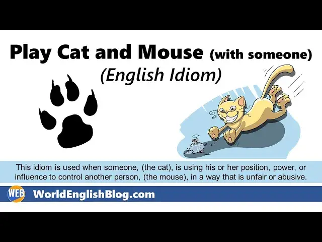 Video thumbnail for Play cat and mouse with (someone) | Common American English Idiom