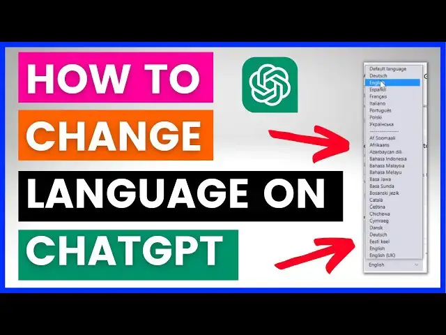 Video thumbnail for How To Change Language On ChatGPT?