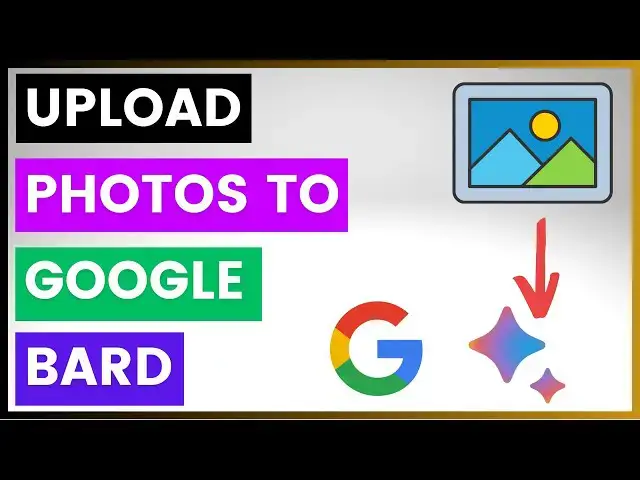 Video thumbnail for How To Upload Photos To Google Bard?