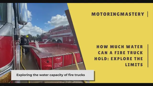 'Video thumbnail for How Much Water Can a Fire Truck Hold: Explore the Limits'