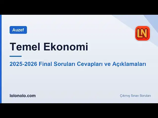 Video thumbnail for Temel Ekonomi 2025-2026 Final Soruları